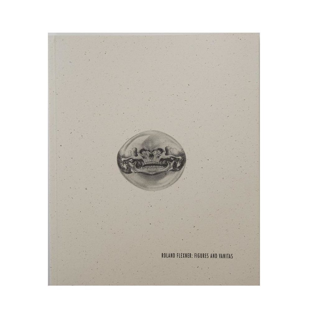 Roland Flexner: Figures and Vanitas